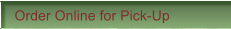 Order Online for Pick-Up