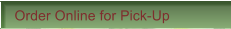Order Online for Pick-Up