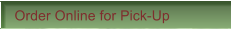Order Online for Pick-Up