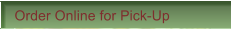 Order Online for Pick-Up