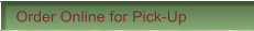 Order Online for Pick-Up
