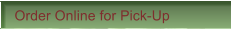 Order Online for Pick-Up